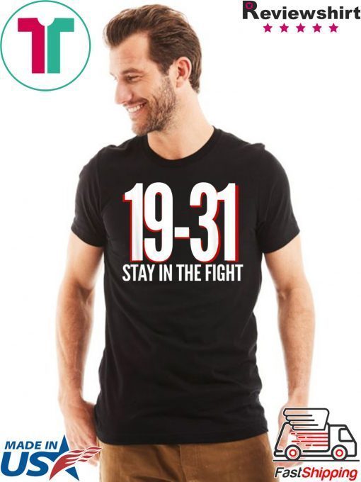 19-31 Stay in the Fight Washington Baseball Series National T-Shirt