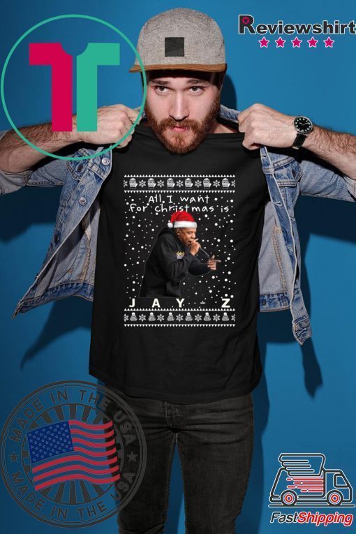 All I Want For Christmas Is Jay-z Rapper Shirt