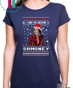 All I Want For Christmas Is Shmoney Cardi B Okurrr Ugly Christmas T-Shirt