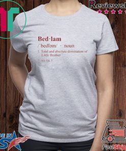 BEDLAM Definition Shirts