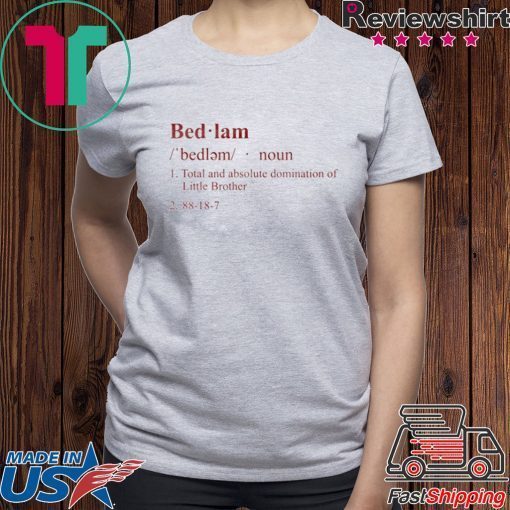 BEDLAM Definition Shirts