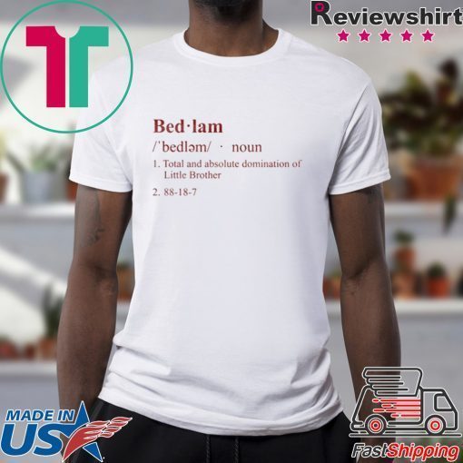 BEDLAM Definition Shirts