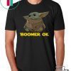 Offcial Baby Yoda Boomer Ok Shirts