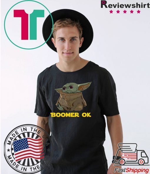 Baby Yoda Boomer Ok 2020 Shirts