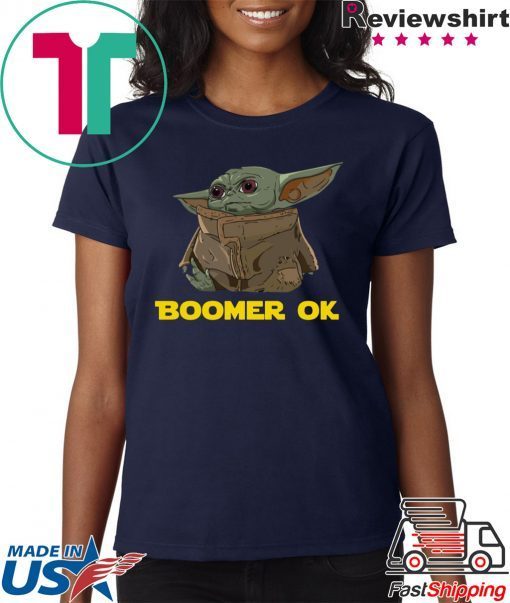 Baby Yoda Boomer Ok 2020 Shirts