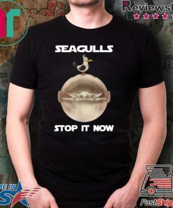 Baby Yoda Seagulls Stop It Now Shirt