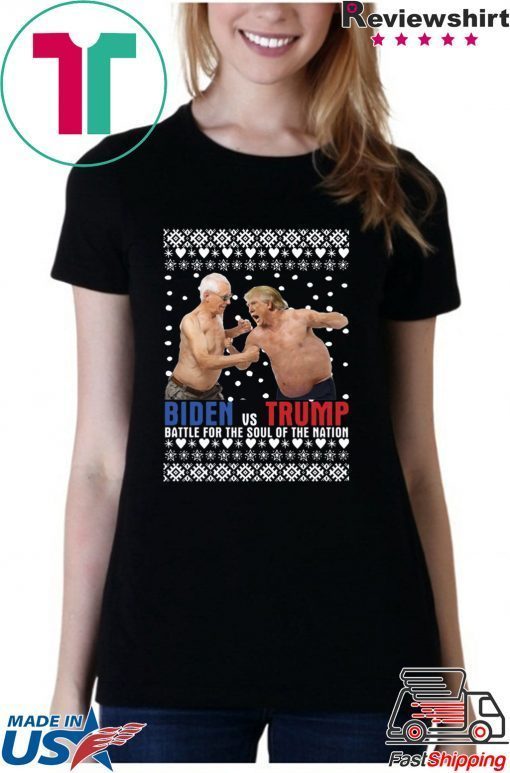 Biden vs Trump Battle For The Soul Of The Nation Ugly Christmas T-Shirt