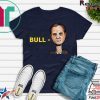 Bull Schift 2020 Shirt By Trump