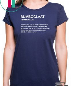 Bumboclaat Definition Bumboclaat Can Be Used In Many Ways Shirt