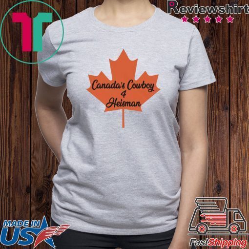 Canada's Cowboy heisman T-Shirt