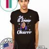 Cardi B Let It Snow Okurrr Christmas T-Shirt