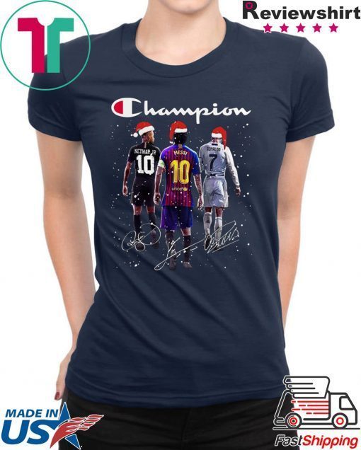 Champion Santa Neymar Jr Messi And Ronaldo Christmas Shirt