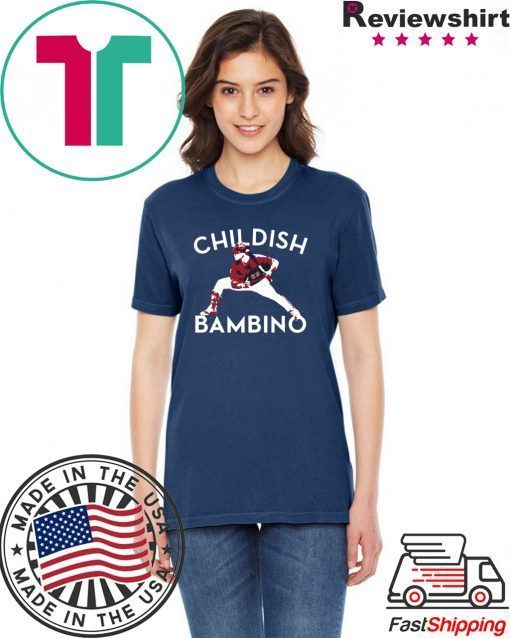 Childish Bambino Shirt