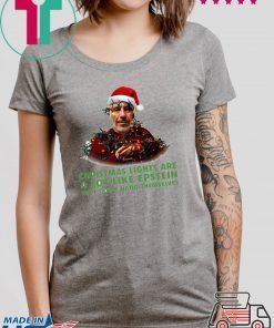 Christmas Light Are A Lot Like Epstein They Don’t Hang Themselves T-Shirt