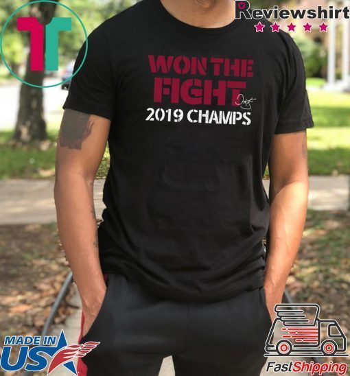 Dave Martinez Won The Fight 2019 Champs Shirt