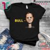 Donal Trump Bull Schiff Adam Schiff Tee Shirt