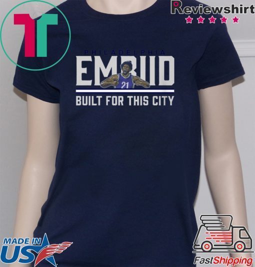 Embiid Build For This City Shirt