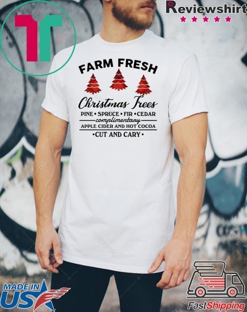 Farm fresh Christmas tree T-Shirt