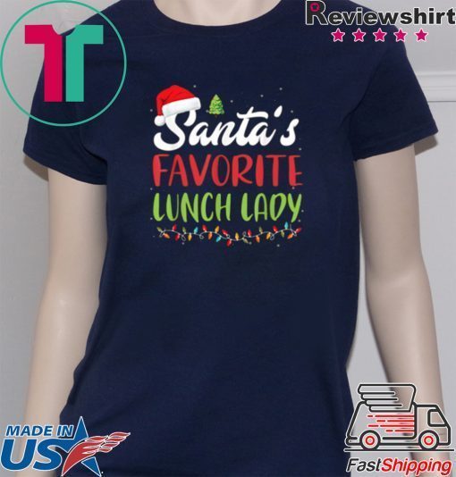 Funny Santa’s Favorite Lunch Lady Christmas Gift shirt