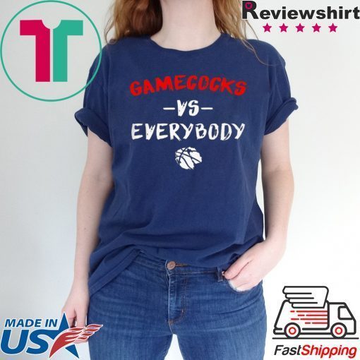 Gamecocks Vs Everybody Shirt