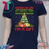 Gonna go lay under the tree to remind my family that i’m a gift ugly christmas shirt