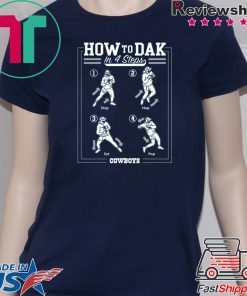 How To DAK In 4 Steps T Shirt