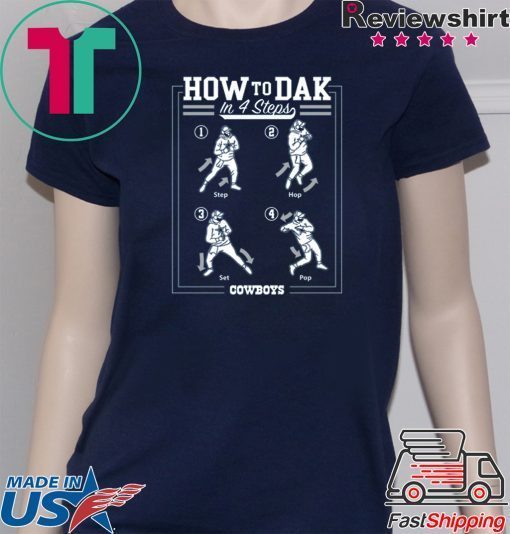 How To DAK In 4 Steps T Shirt