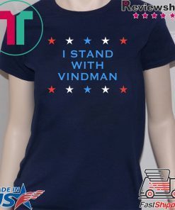 I Stand With Vindman Impeachment Inquiry Schiff Witness T-Shirt