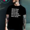 Impeach Trump Impeach Pence Impeach Barr Impeach Pompeo Vote Out Mcconnell Arrest Guiliani Shirt