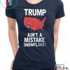 It Ain't A Mistake Voting Demographic Shirts