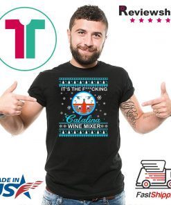 It’s the fucking Catalina Wine Mixer Christmas Shirt