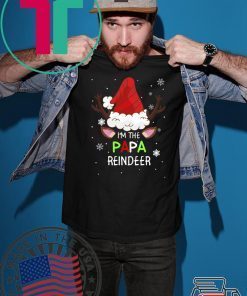 I’m The Papa Reindeer Matching Family Christmas T-Shirt