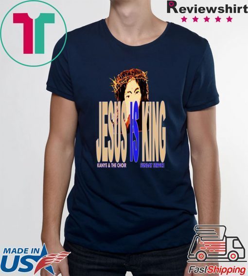 Jesus Is King Kanye And The Choir T-Shirt