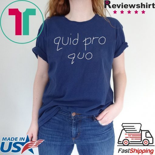 Joy Behar Quid Pro Quo 2019 T-Shirt