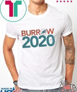 MIAMI DOLPHINS BURROW 2020 SHIRT