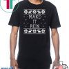 Make it Rein Christmas T-Shirt