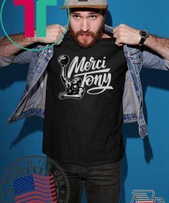 Merci Tony Shirt