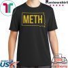 Meth Tee Shirt