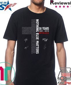 Nothing Else Matters 38 Years 1981 2019 Metallica Signature Jesus Shirt