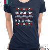 Oh What fun it is to ride Christmas T-Shirt
