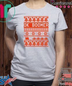 Ok Boomer Christmas Shirt