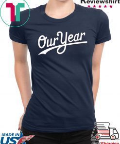 Our Year Nationals Shirt