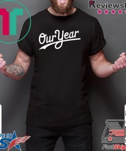 Our Year Nationals Shirt