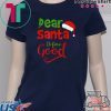 PRETTY VINTAGE DEAR SANTA DEFINE GOOD CHRISTMAS MATCHING SHIRT