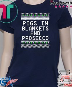 Pigs in blankets and Prosecco Christmas T-shirt