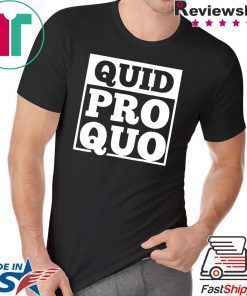 Quid Pro Quo - A Favor for a Favor Tee Shirt