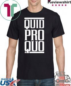 Quid Pro Quo - A Favor for a Favor T-Shirt