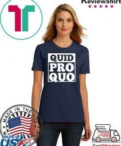 Quid Pro Quo - A Favor for a Favor Tee Shirt