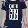 Quid Pro Quo - A Favor for a Favor T-Shirt