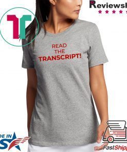 how can buy Read The Transcript T-Shirts